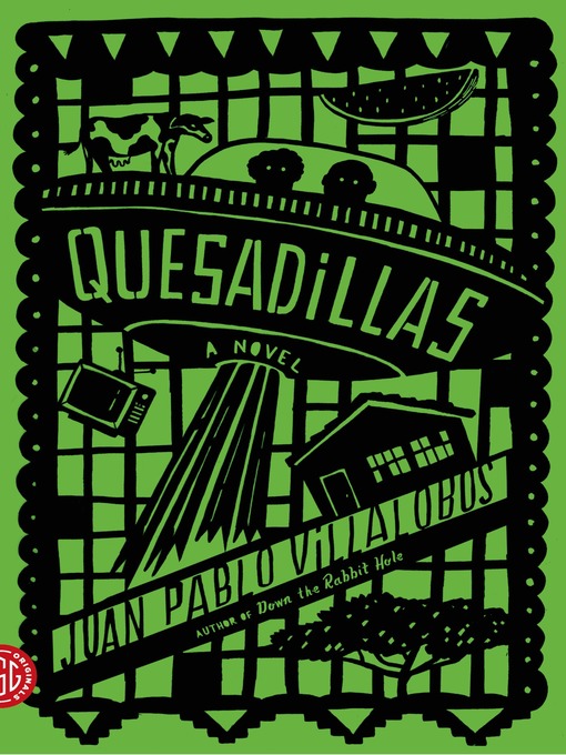 Title details for Quesadillas by Juan Pablo Villalobos - Wait list